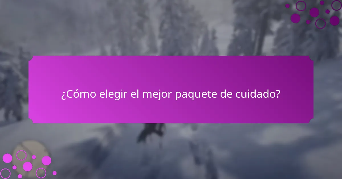 ¿Qué artículos exclusivos se incluyen en los paquetes de cuidado?