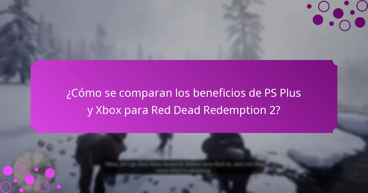 ¿Cómo se comparan los beneficios de PS Plus y Xbox para Red Dead Redemption 2?