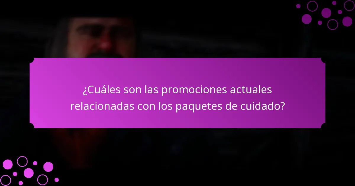 ¿Qué tipos de recompensas puedo esperar de los paquetes de cuidado?