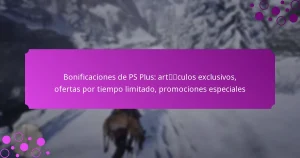 featured-image-bonificaciones-de-ps-plus-artculos-eclusivos-ofertas-por-tiempo-limitado-promociones-especiales