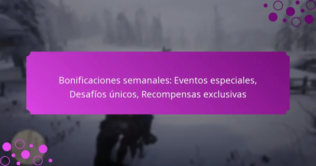 featured-image-bonificaciones-semanales-eventos-especiales-desafios-unicos-recompensas-eclusivas