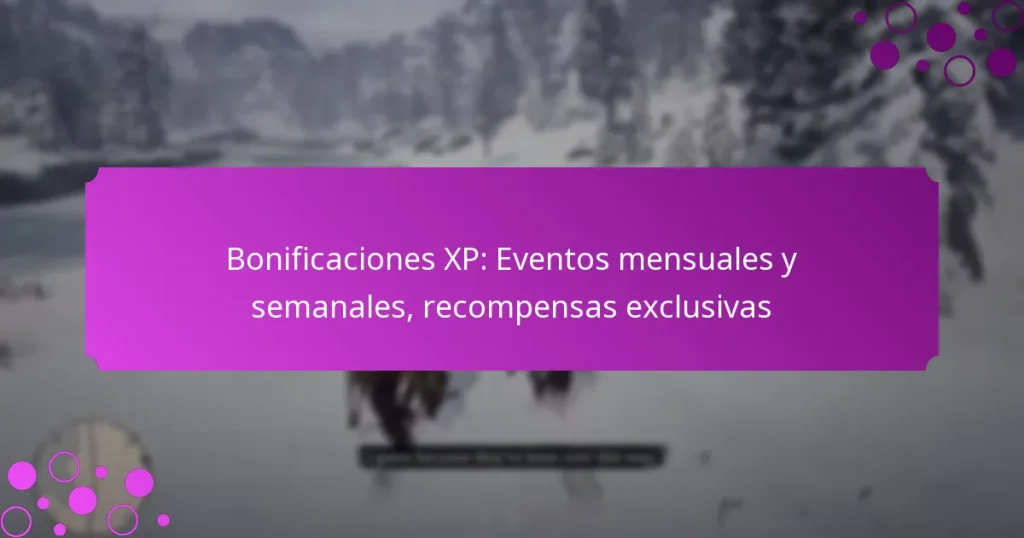 featured-image-bonificaciones-xp-eventos-mensuales-y-semanales-recompensas-eclusivas