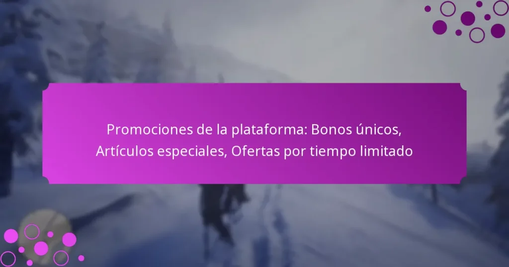 featured-image-promociones-de-la-plataforma-bonos-unicos-articulos-especiales-ofertas-por-tiempo-limitado