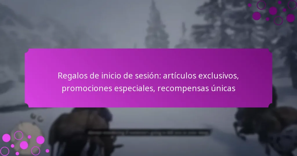 featured-image-regalos-de-inicio-de-sesion-articulos-eclusivos-promociones-especiales-recompensas-unicas
