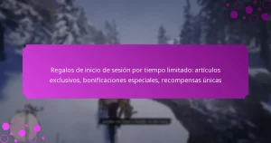 featured-image-regalos-de-inicio-de-sesion-por-tiempo-limitado-articulos-eclusivos-bonificaciones-especiales-recompensas-unicas