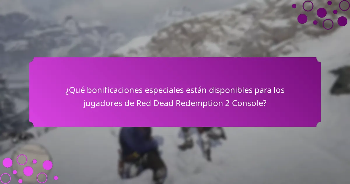 ¿Cuáles son las mejores estrategias para maximizar los objetos exclusivos en Red Dead Redemption 2 Console?
